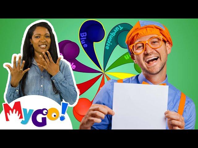Colors of the Rainbow | Blippi | MyGo! Sign Language for Kids | Super Catchy Songs