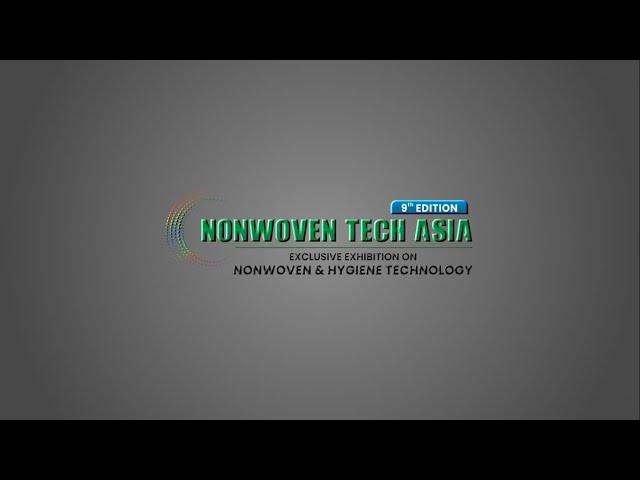 9th Nonwoven Tech Asia 2023 | Day 1 Highlights