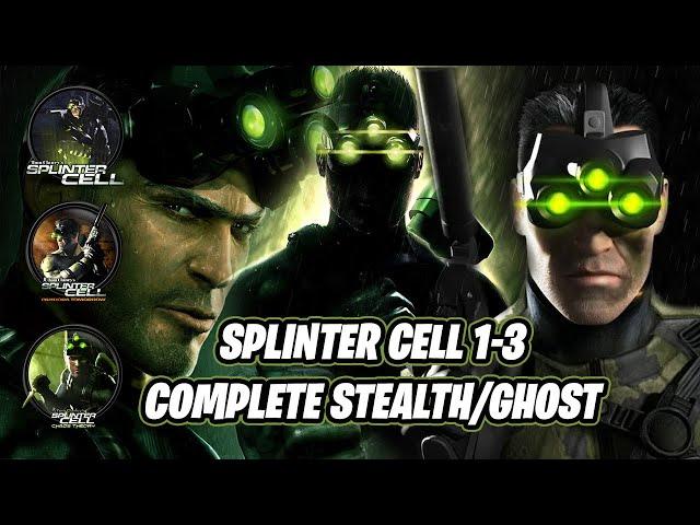 Splinter Cell 1-3 | Complete Stealth / Ghost Walkthrough (3 FULL GAMES)