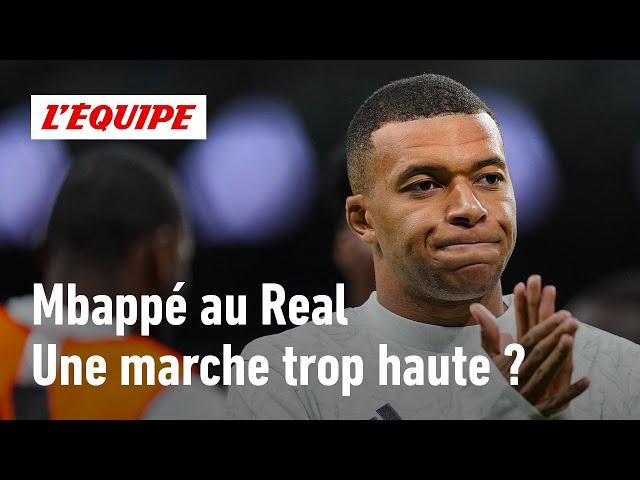 Et si le Real Madrid était une marche trop haute pour Mbappé ?