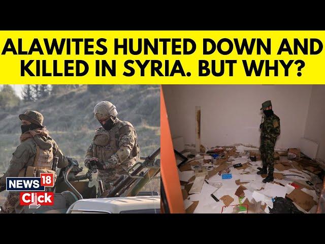 Why Is New Syrian Regime Hunting Down And Killing Alawites? | Alawites In Syria | Syria News | N18G