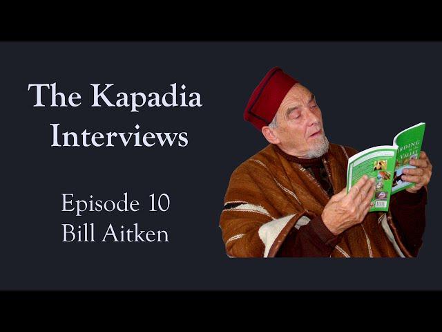 Episode 10 - Bill Aitken | The Kapadia Interviews