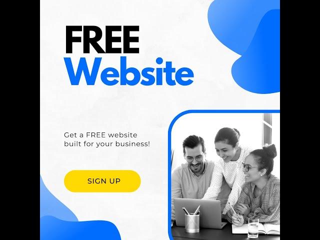 Get a FREE Website Built For You - Best FREE Website Builder