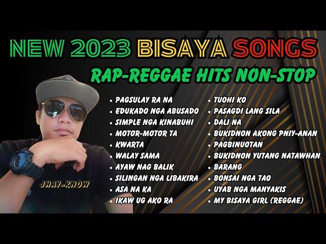 NEW 2023 BISAYA SONGS | RAP REGGAE HITS NON-STOP/COMPILATION - JHAY-KNOW | RVW