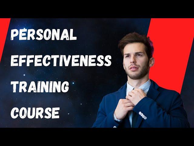 Personal Effectiveness Training Course