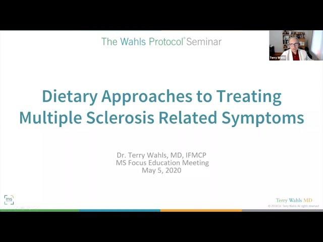 Terry Wahls, MD, IFMCP: Dietary Approaches to Treating MS Symptoms, May 2020