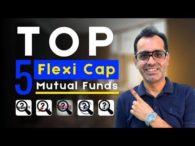 Top 5 Flexi Cap Mutual Funds #finance