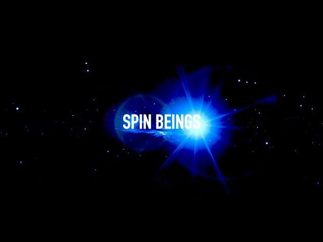 SPIN BEINGS
