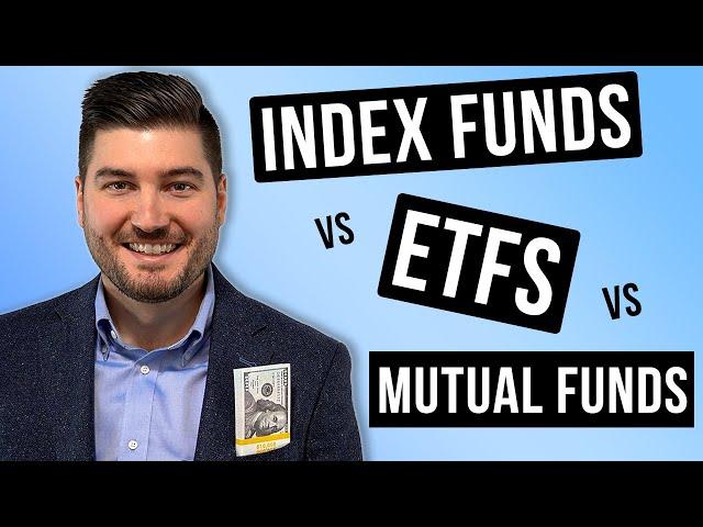 Index Funds vs Mutual Funds vs ETFs | Which Is Best?