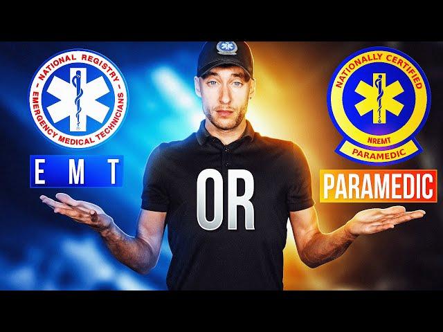 Should You Become an EMT or Paramedic? | EMT School VS Paramedic School