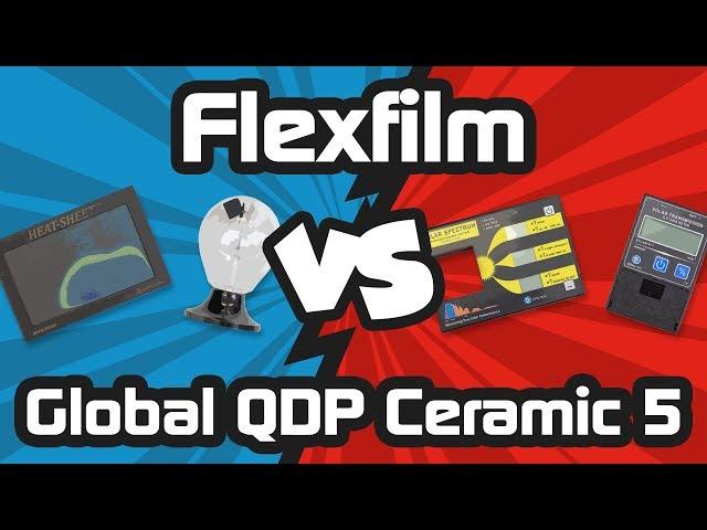 Global QDP Ceramic 5 vs Flexfilm