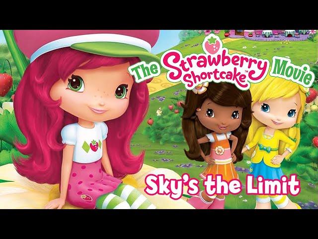 Strawberry Shortcake  Sky's The Limit (2009)  Full Movie