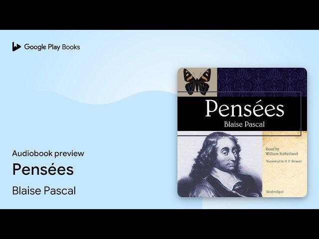 Pensées by Blaise Pascal · Audiobook preview