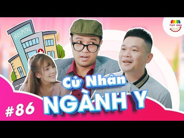 [Tập 86] CỬ NHÂN NGÀNH Y | TẠP HÓA CƯỜI MÙA 2 | THÁI SƠN x CƯỜNG CÁ