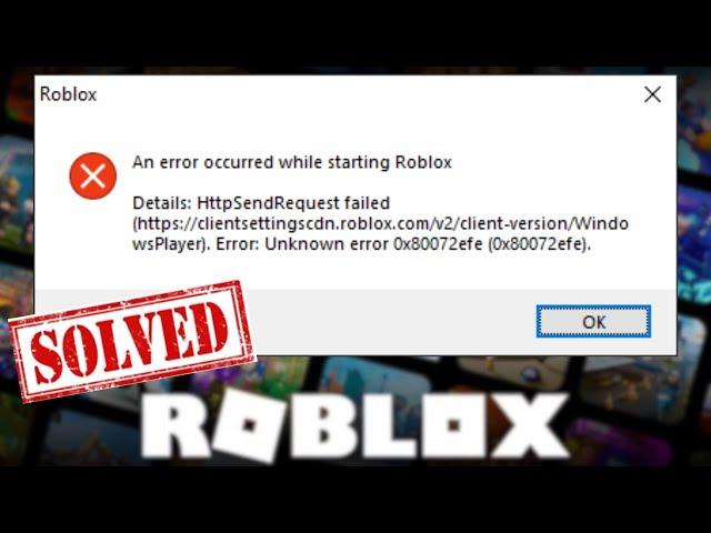 Roblox - An Error Occurred While Starting Roblox Error Windows 10/8/7/8.1 -Roblox Not Open Problem