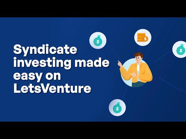 Lead Investing Guide through Syndicates on LetsVenture | Become a Lead Investor