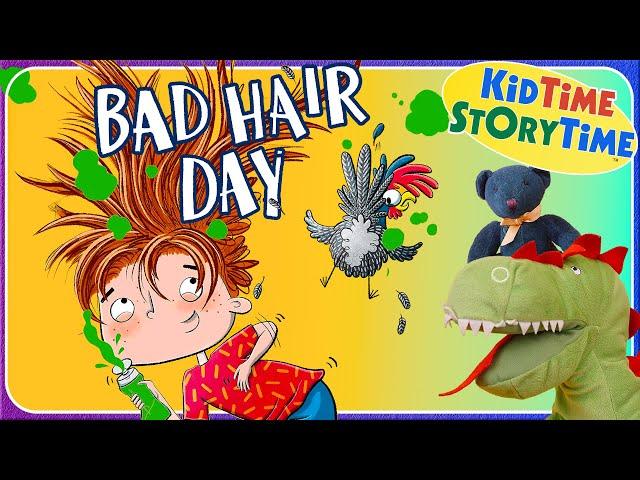 BAD HAIR DAY | funny read aloud | sing along