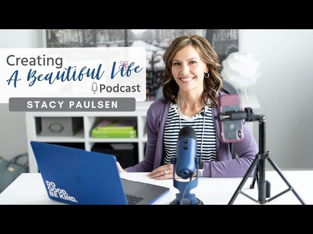 Episode 1: Creating A Beautiful Life Podcast - The Epiphany That Created The Change