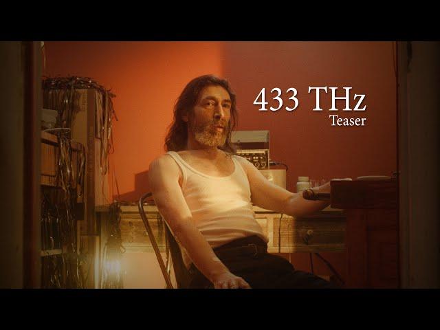 TEASER - 433 THz (Short film)