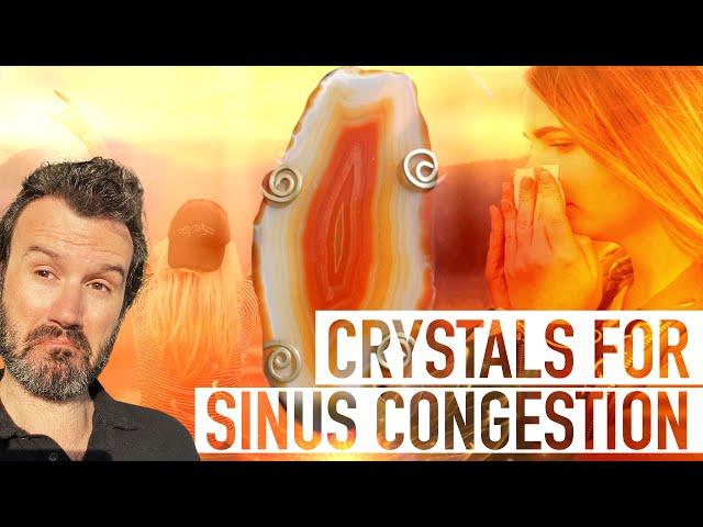 Healing Crystals for Sinus Congestion