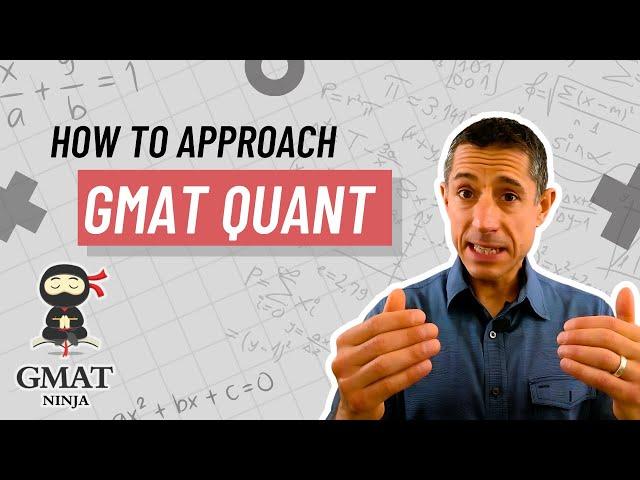 GMAT Ninja Quant Ep 0: How to Approach GMAT Quant