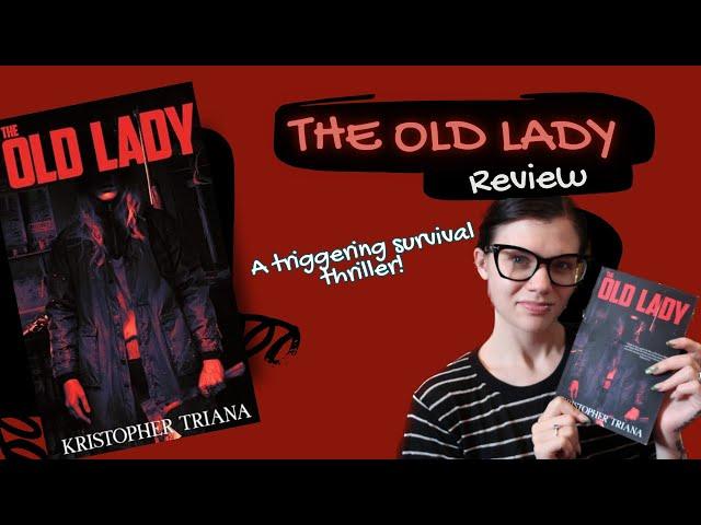 Book Review: Kristopher Triana's The Old Lady | Violet Prynne