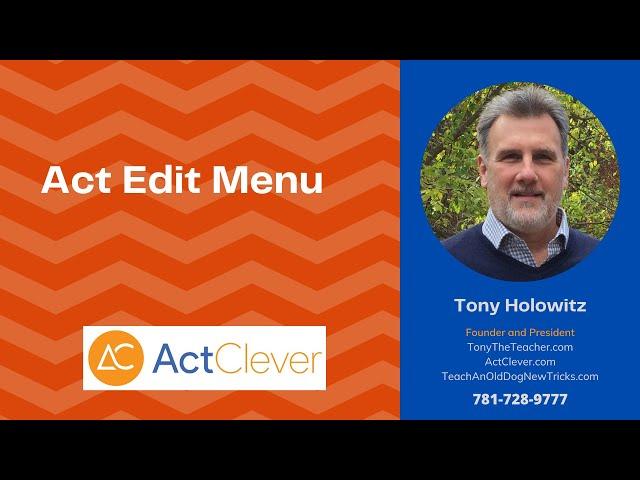 How to Use the Act CRM Edit Menu