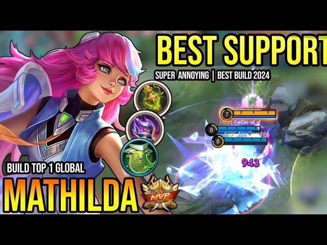 MATHILDA BEST BUILD 2024 | BUILD TOP GLOBAL MATHILD GAMEPLAY | MOBILE LEGENDS