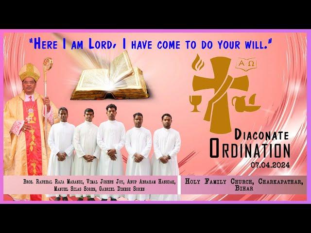 Diaconate Ordination | Holy Family Church, Charkapatar | Diocese of Bhagalpur | BIHAR | 07-04-2024