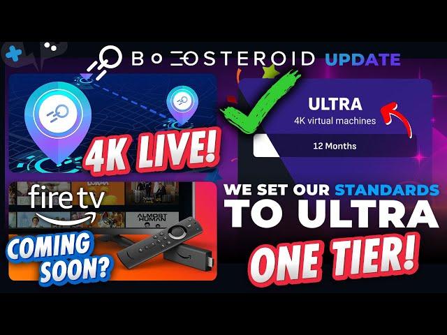 ONE TIER & US 4K Servers are LIVE! | BOOSTEROID News Update