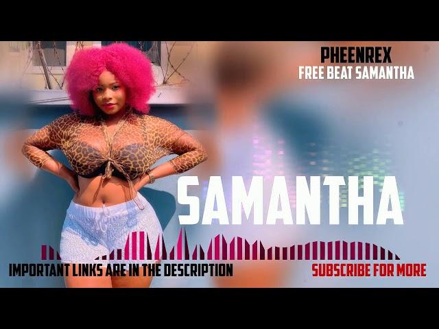Pheenrex - Samantha _ Afro-Beat