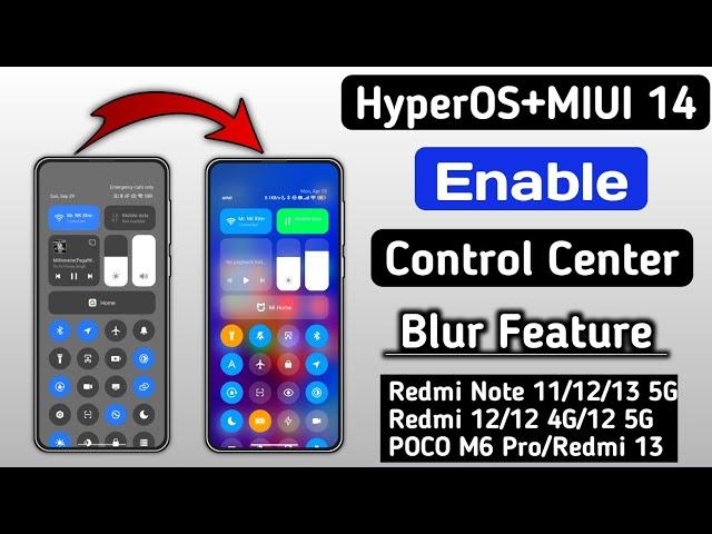 HyperOS+MIUI 14 Control Centre Blur Feature, Enable Now, Control Centre Blur, Redmi, Xiaomi, POCO