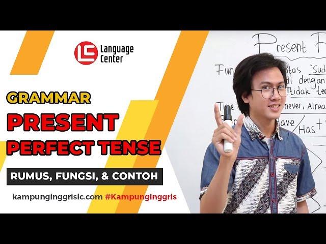 Fungsi dan Rumus Present Perfect Tense  - Kampung Inggris LC