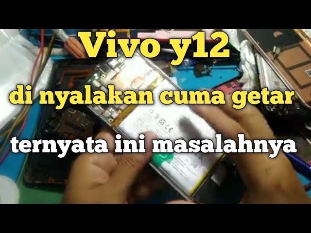 solusi Vivo y12 di nyalakan cuma getar saja