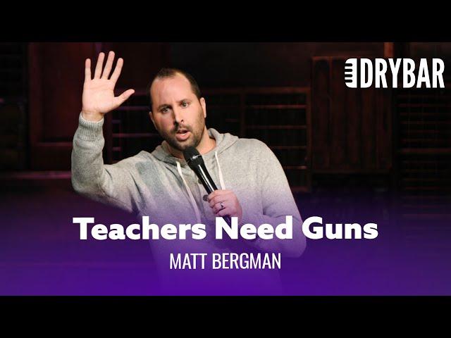 Teachers Having Guns - Matt Bergman