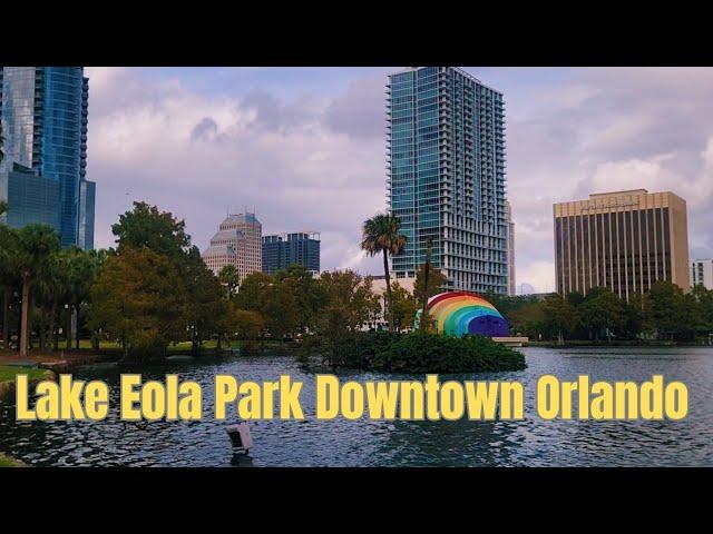 Lake Eola Park Downtown Orlando Florida|Orlando Florida Walking Tour