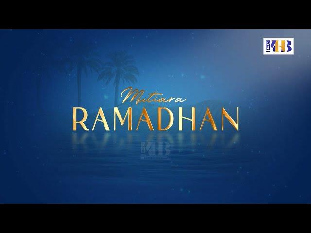 MUTIARA RAMADHAN :  AMALAN SELAIN PUASA PADA BULAN RAMADHAN - KHALID  BASALAMAH