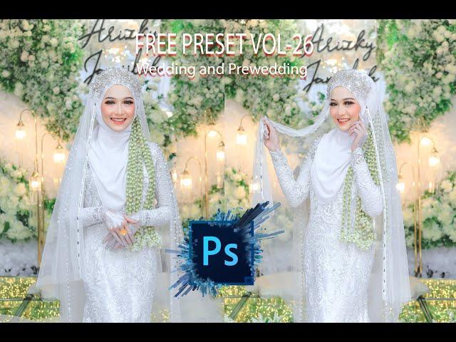 FREE PRESET PHOTOSHOP VOL - 26 Wedding and Prewedding