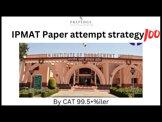 IPMAT Indore paper attempt strategy | IPMAT 2023 | PrepEdge