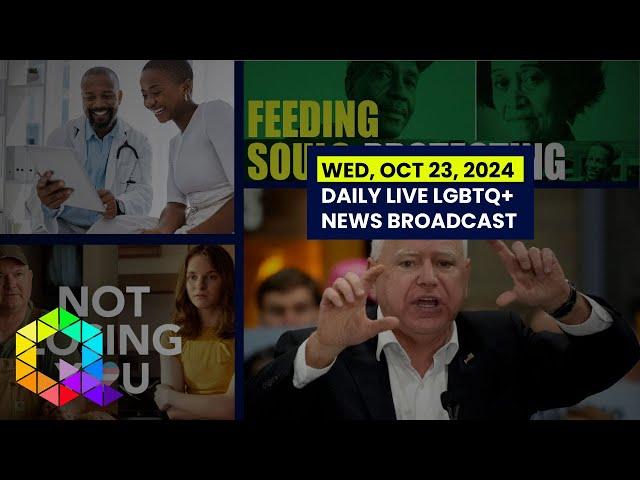 Wednesday, October 23, 2024 Daily LIVE LGBTQ+ News Broadcast | Queer News Tonight