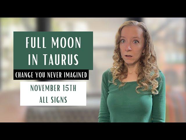 This Full Moon CHANGES EVERYTHING. November 15th 2024. Horoscopes