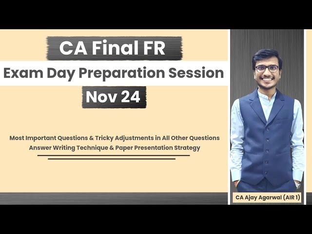 FR Exam Day Preparation Session Nov 24 | All Ind AS Questions Practice | CA Ajay Agarwal AIR 1