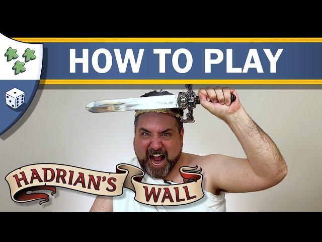 How to play Hadrian's Wall