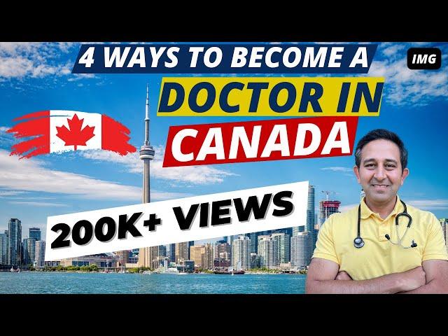 How to Become a Doctor in Canada as an IMG | 4 Pathways