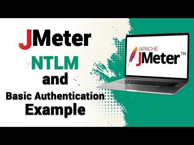 JMeter NTLM and Basic Authentication Example | How can we achieve NTLM authentication using JMeter