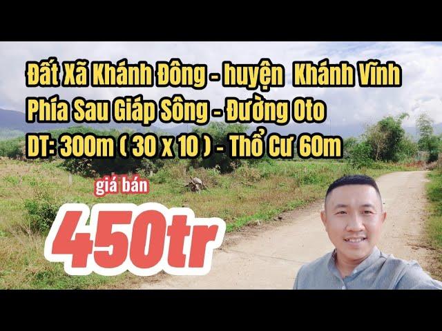 Bán Đất Khánh Vĩnh Khánh Hòa|Đất Khánh Đông view sông Giá Rẻ|Nha Trang Nhà Đất Khánh Hòa