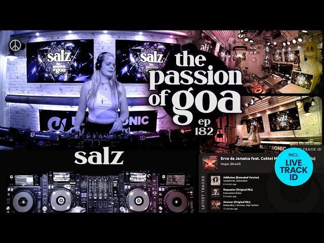 Salz - The Passion Of Goa, ep.182 | Progressive Trance Edition