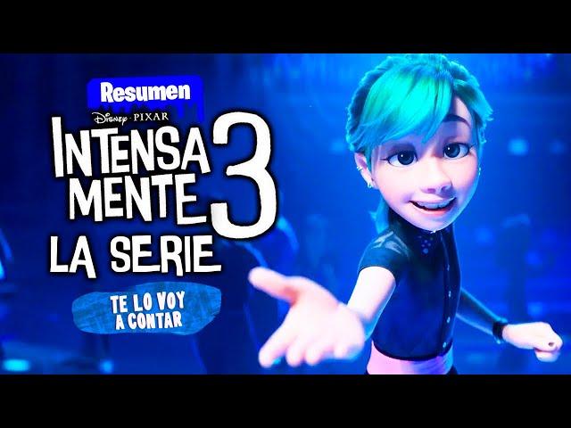 INTENSAMENTE 3 (LA SERIE) PRODUCCIONES DE ENSUEÑOS EN 16 MINUTOS / RESUMEN