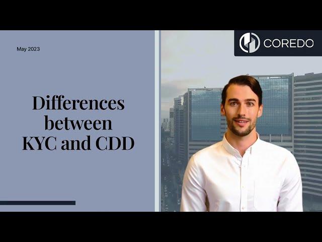 "KYC vs CDD: Decoding the Differences in Banking Compliance Procedures