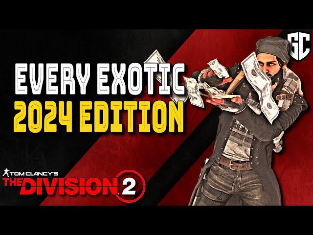 Every Exotic in The Division 2 and How to Get Them | 2024 Edition